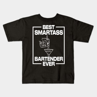 Best Smartass Bartender Ever Kids T-Shirt